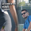 La Chica de Humo - Single