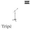 Tripé (feat. Malvo, Rafax MC & Primo D) - Single album lyrics, reviews, download