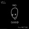 No Good (feat. MUTTLEE) artwork