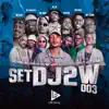 Stream & download Set Dj 2W 03 (feat. MC Kaio, MC Rick, MC Braz, MC Josh & Life Song Records) - Single