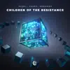 Children Of The Resistance - Single album lyrics, reviews, download