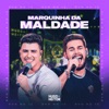 Marquinha da Maldade (Ao Vivo) - Single