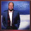 A Christopher Cross Christmas album lyrics, reviews, download