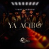 Ya Acabo - Single