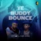 Ye Buddy Bounce (feat. Toby Shang) - Sefhan lyrics
