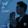 Stream & download Still in Love (아직은) - Single