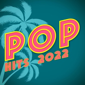 Pop Hits 2022