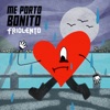 Me Porto Bonito ((Post-Punk)) - Single