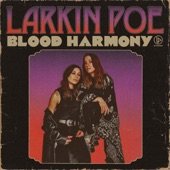 Larkin Poe - Bolt Cutters & The Family Name