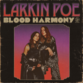 Bad Spell - Larkin Poe