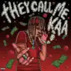 They Call Me Kaa - Single album lyrics, reviews, download