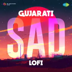 Gujarati Sad Lofi by Various Artists album reviews, ratings, credits