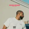 Hood Scars - Single album lyrics, reviews, download