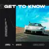 Get To Know (feat. Ayo Beatz) - Single album lyrics, reviews, download