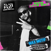 Wax Motif at HARD Summer, 2022 (DJ Mix) artwork
