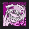 SHADOW - Single