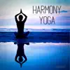 Harmony Yoga: Meditation Music, Relaxation Music album lyrics, reviews, download