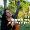 Te Presentamos el Vino y el Pan - Single
