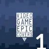 Video Game Epic Covers, Vol. 1 album lyrics, reviews, download