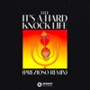 It's A Hard Knock Life (Prezioso Remix) - Single