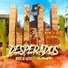 Desperados - Single album lyrics, reviews, download