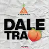 Stream & download Dale Tra - Single