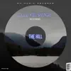 The Hill - Single album lyrics, reviews, download
