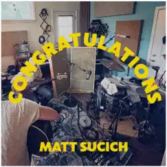 Congratulations - Single by Matt Sucich album reviews, ratings, credits