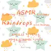 Relaxing ASMR Lullaby 3 - Rain with Brahms (Rain Lullaby Version) - EP album lyrics, reviews, download