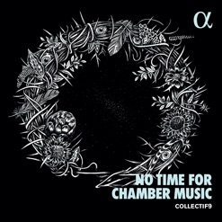 NO TIME FOR CHAMBER MUSIC cover art