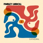 Marley Carroll - Cathedral (Original Mix)