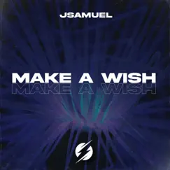 Make a Wish - Single by JSamuel album reviews, ratings, credits