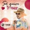 Só Quer Te Amar - Single