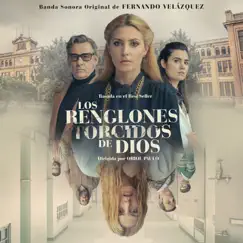 Los Renglones Torcidos de Dios (Banda Sonora Original) by Fernando Velázquez album reviews, ratings, credits