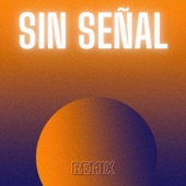 Sin Señal (Remix) artwork