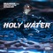 HOLY WATER (feat. Beeztrap KOTM & Skyface SDW) - Braabenk lyrics