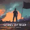 Scars of War - Single album lyrics, reviews, download