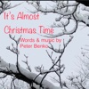 It's Almost Christmas Time - Single