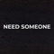 Need Someone (feat. KAYDEE PRO) - Elmagnifico Beats lyrics