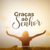 Graças ao Senhor - Single