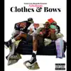 Clothes & Bows album lyrics, reviews, download
