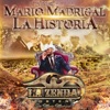 Mario Madrigal La Historia (Original Soundtrack)