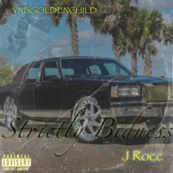Strictly Bidness (feat. J Rocc) - Single by YNB Que album reviews, ratings, credits