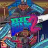 Big Guapo 2 album lyrics, reviews, download