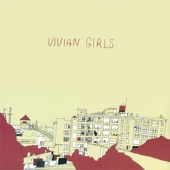 Vivian Girls - Where Do You Run To
