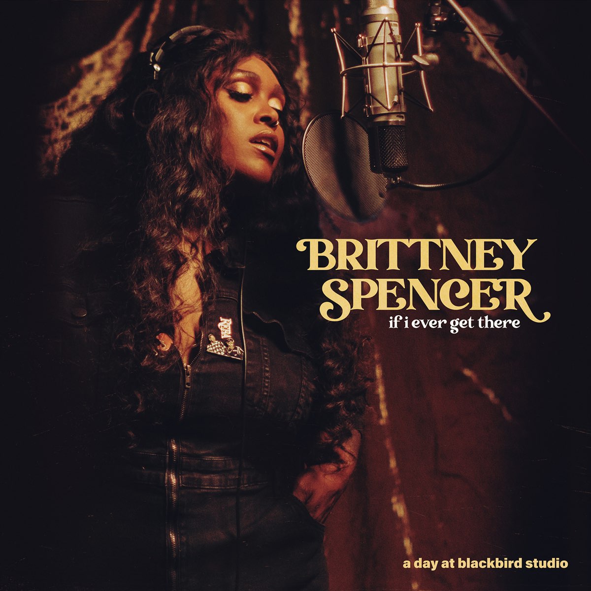 Apple Music Brittney Spencer If I Ever Get There A Day At Blackbird Studio Single