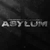 Asylum (feat. Joe Killington) [Extended Mix] - Single album lyrics, reviews, download