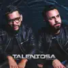 Talentosa - Single album lyrics, reviews, download