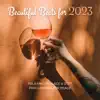 Beautiful Beats for 2023 - Relaxing New Age & Soft Percussions for Peace album lyrics, reviews, download