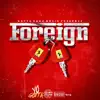Stream & download Foreign - Single